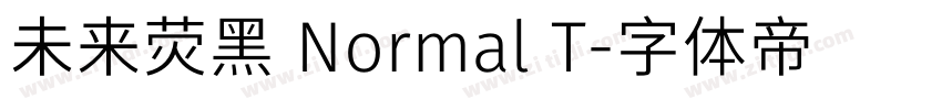 未来荧黑 Normal T字体转换